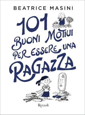 101 Buoni Motivi Per Essere Una Ragazza