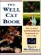 The Well Cat Book · The Classic Comprehensive Handbook of Cat Care