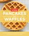 America's Test Kitchen Pancakes and Waffles