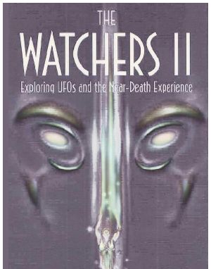 The Watchers II · Exploring UFOs and the Near-Death Experience