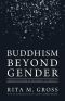 Buddhism Beyond Gender, Liberation from Attachment to Identity