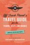 Off Track Planet's Travel Guide for the Young, Sexy, and Broke · Completely Revised and Updated