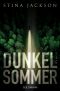 Dunkelsommer: Der Nr.1-Bestseller aus Schweden - Roman (German Edition)