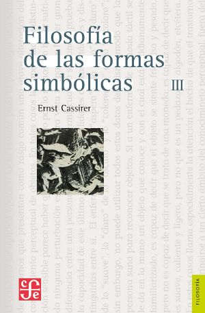 Filosofía de las formas simbólicas, III. Fenomenología del pensamiento