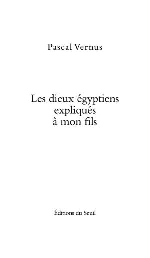 Les Dieux Égyptiens Expliqués À Mon Fils