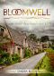 Bloomwell - ein recht beschaulicher Ort