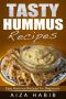 Tasty Hummus Recipes · Easy Hummus Recipes for Beginners