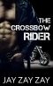 The Crossbow Rider (Erotic Love Story)