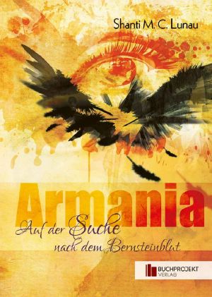 Armania · Auf der Suche nach dem Bernsteinblut