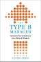 The Type B Manager