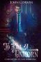To Kill a Unicorn (Chronicles of Cain Book 1)