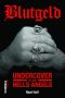 Blutgeld - Undercover Bei Den Hells Angels