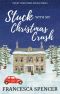 Stuck With My Christmas Crush · Sweet Christmas Kisses Series