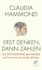 Erst denken, dann zahlen · Die Psychologie des Geldes unjd wie wir sie nutzen können