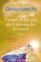 Genussrecht oder Fräulein Fratz und die Fütterung der Schweine