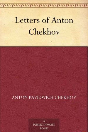 Letters of Anton Chekhov