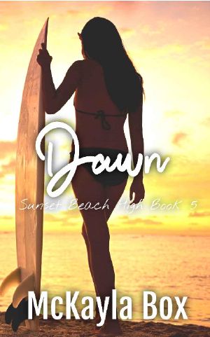 Dawn: A High School Bully Romance (Sunset Beach High Book 5)