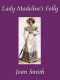 Lady Madeline's Folly