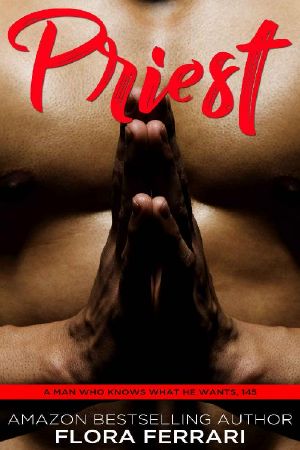 Priest · an Instalove Possessive Alpha Romance (A Man Who Knows What He Wants Book 145)