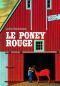 Le poney rouge