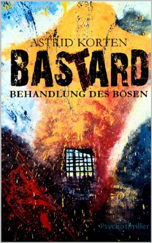 Bastard · Behandlung des Bösen