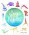 Yoga for Everyone · 50 Poses for Every Type of Body