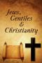 Jews, Gentiles, and Christianity