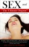 SEX and The Ultimate Orgasm - Arousing Sex Positions Guarantee Orgasm