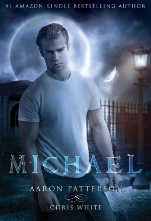 Michael (The Mark) (The Airel Saga, Book 4 · Part 7-8)
