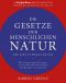 Die Gesetze der menschlichen Natur - The Laws of Human Nature (German Edition)