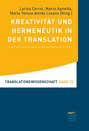 Kreativität und Hermeneutik in der Translation