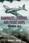 Kamikazes, Corsairs, and Picket Ships