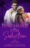 Purchased For Seduction · BWWM Mafia Romance (Greek Mafia Romance Brotherhood Book 3)