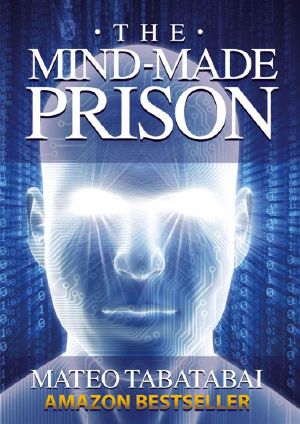 The Mind-Made Prison · Radical Self Help and Personal Transformation