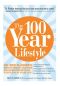 The 100 Year Lifestyle · Dr. Plasker's Breakthrough Solution for Living Your Best Life - Every Day of Your Life!