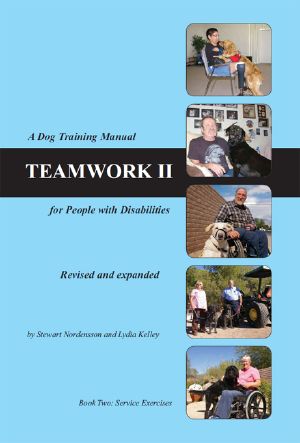 Teamwork II - Dog Training Manual for People With Disabilities (Service Exercises)