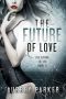 The Future of Love