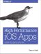 High Performance iOS Apps · Optimize Your Code for Better Apps