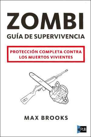 Zombi. Guía De Supervivencia