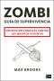 Zombi. Guía De Supervivencia