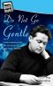 Do Not Go Gentle (The Death of Dylan Thomas)