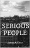 Serious People