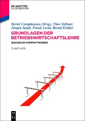 Grundlagen der Betriebswirtschaftslehre · Bachelor Kompaktwissen · 3.Auflage