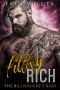 Filthy Rich · the Billionaire's Baby (A Bad Boy Romance)