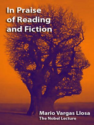 In Praise of Reading and Fiction