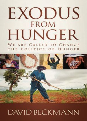 Exodus From Hunger · We Are Called to Change The Politics of Hunger