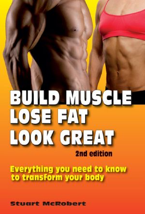 Build Muscle lose Fat look great