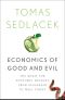 Economics of Good and Evil