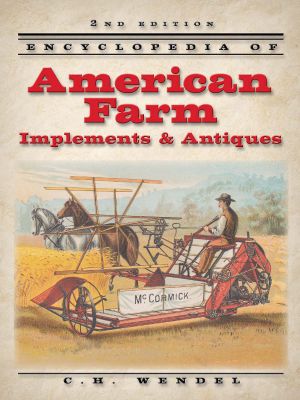 Encyclopedia of American Farms Implements