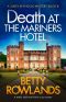 Death at the Mariners Hotel · A Totally Addictive British Cozy Mystery (A Sukey Reynolds Mystery Book 8)